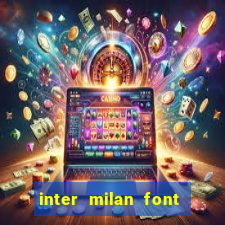 inter milan font free download